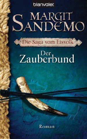 [Die Saga vom Eisvolk 01] • Der Zauberbund